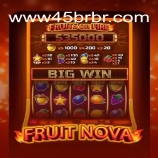 Exploring the Vibrant World of FruitNova: A Fresh Gaming Experience with 45BR