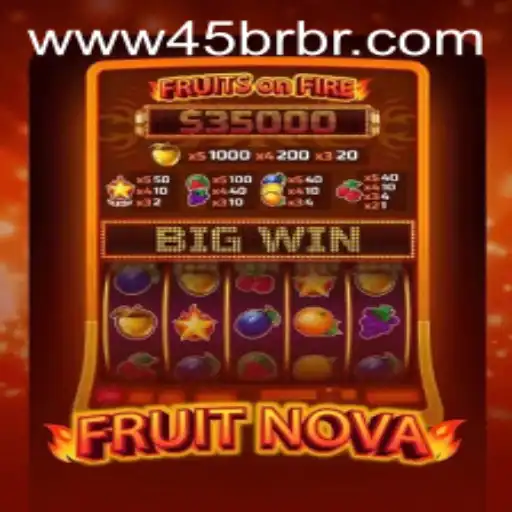 Exploring the Vibrant World of FruitNova: A Fresh Gaming Experience with 45BR